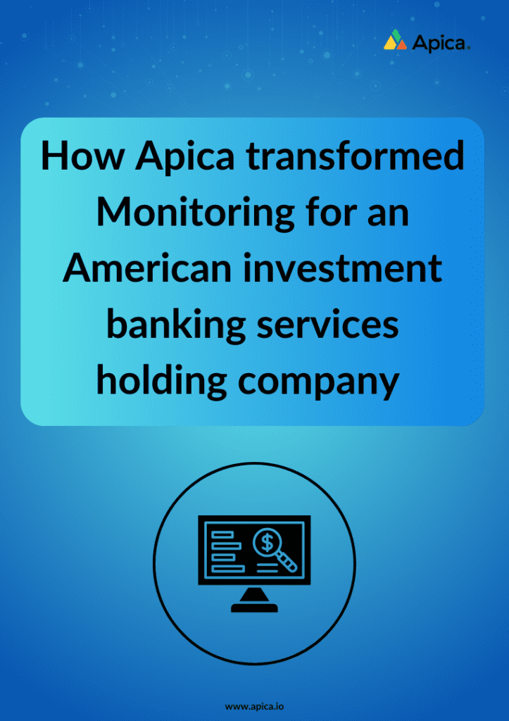 Product briefs, technical briefs, data sheets of Apica & its capabilities 12 Bank of New York Case Study